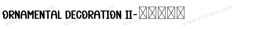 Ornamental Decoration II字体转换